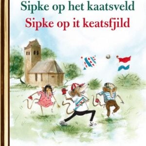 Sipke op het kaatsveld / Sipke op 't keatsfjild